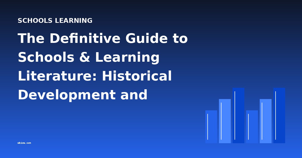The Definitive Guide to Schools & Learning Literature: Historical Development and Genre Overview