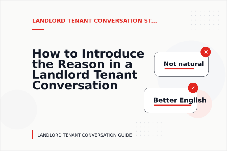 How to Introduce the Reason in a Landlord Tenant Conversation