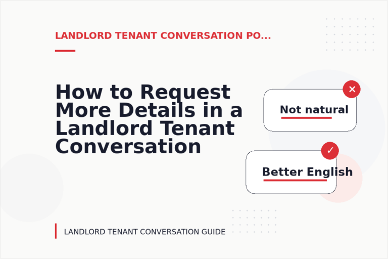 How to Request More Details in a Landlord Tenant Conversation How to Request More Details in a Landlord Tenant Conversation
