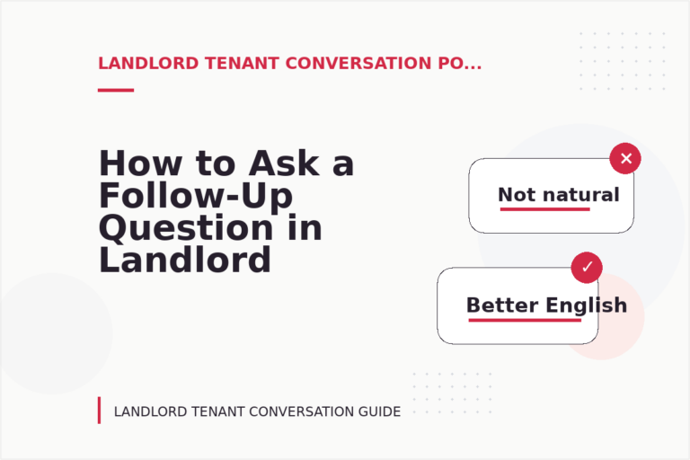 How to Ask a Follow-Up Question in Landlord Tenant Conversation English