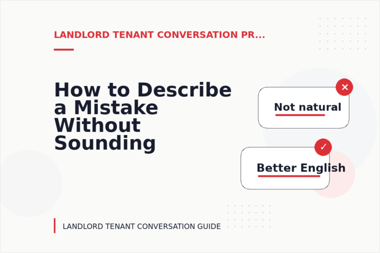 How to Describe a Mistake Without Sounding Rude in Landlord Tenant Conversation English How to Describe a Mistake Without Sounding Rude in Landlord Tenant Conversation English