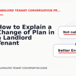 How to Explain a Change of Plan in a Landlord Tenant Conversation