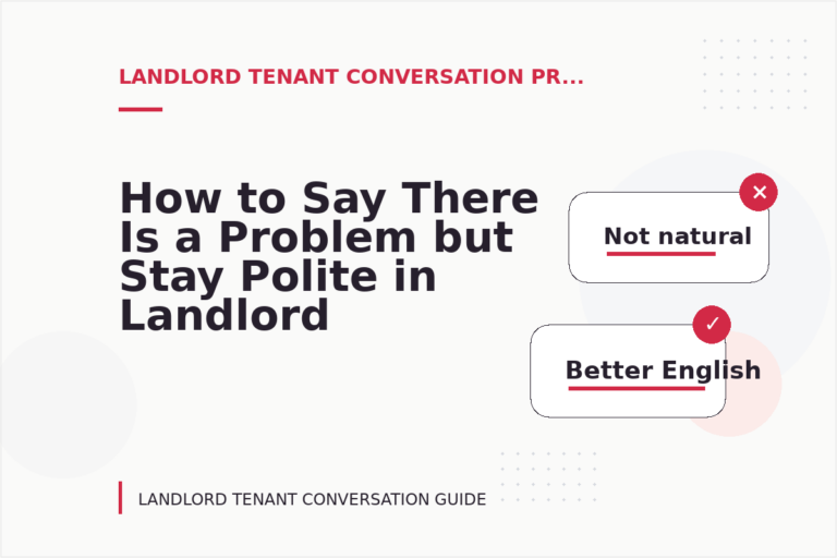 How to Say There Is a Problem but Stay Polite in Landlord Tenant Conversation English How to Say There Is a Problem but Stay Polite in Landlord Tenant Conversation English