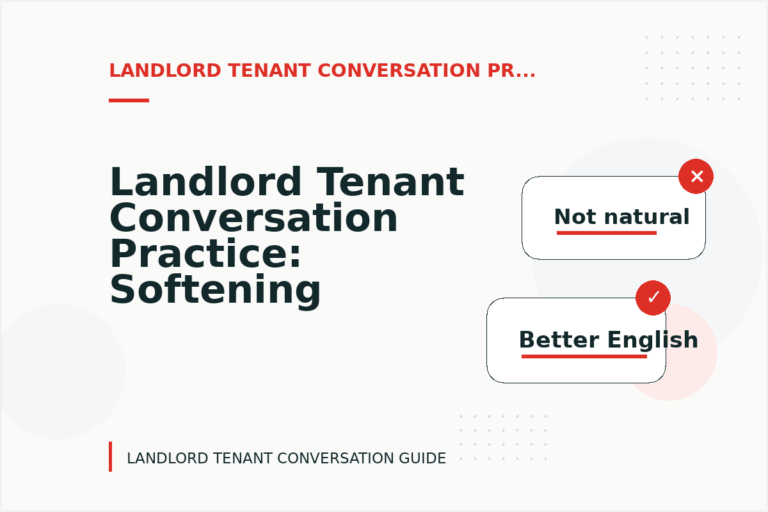 Landlord Tenant Conversation Practice: Softening Direct Sentences Landlord Tenant Conversation Practice: Softening Direct Sentences