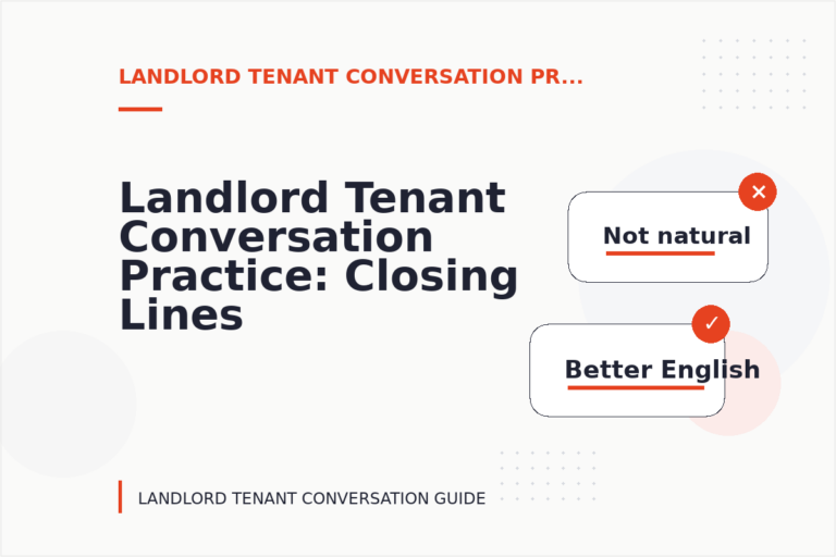 Landlord Tenant Conversation Practice: Closing Lines and Follow-Ups